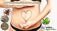 Ayurvedic Medicines for Acidity, Indigestion and Gas