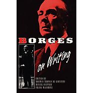 Borges on Writing