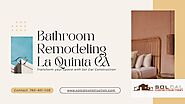 Bathroom Remodeling La Quinta CA