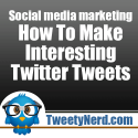 Social media marketing - How To Make Interesting Twitter Tweets