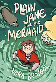 Plain Jane and the Mermaid by Vera Brosgol | Goodreads