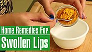 2 Simple Home Remedies To Get Rid Of SWOLLEN LIPS