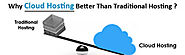 10 Reasons Why Cloud Hosting Is Better Than Traditional Hosting