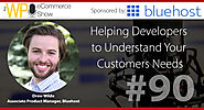 Helping Developers to Understand Your Customers Needs