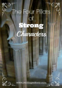 4 Pillars of Strong Characters - Writingeekery