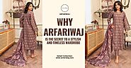 Website at https://www.quora.com/profile/Arfa-Riwaj-1/Why-ARFARIWAJ-is-the-Secret-to-a-Stylish-and-Timeless-Wardrobe