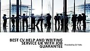 Best cv help and writing service uk with job guarantee