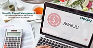 Simplify Payroll Management: Top Outsourced Payroll Services for Brisbane Small Businesses