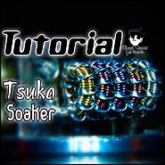 Tsuka Soaker ( Tutorial)
