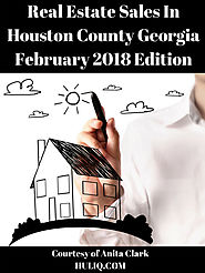 Real Estate Sales in Houston County GA - February 2018 Edition