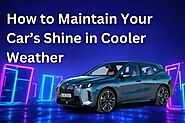 Car Detailing in Autumn - How To Maintain Your Shine