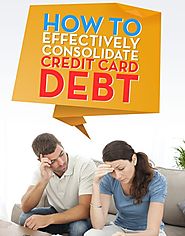 Need to Consolidate Credit Card Debt - 10 Invaluable Tips To Consider