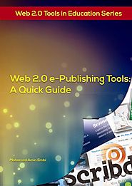 Web 2.0 e-Publishing Tools: A Quick Guide