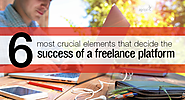 6 most crucial elements that decide the success of a freelance platform
