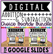 DIGITAL CHOICE BOARDS FOR ADDITION & SUBTRACTION IN GOOGLE SLIDES™