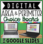 AREA AND PERIMETER DIGITAL CHOICE BOARD IN GOOGLE SLIDES™ by The Techie Teacher