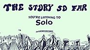 The Story So Far "Solo"