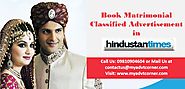 Website at http://blog.myadvtcorner.com/advertising/book-matrimonial-ads-in-hindustan-times-for-delhi-24-x-7-via-onli...