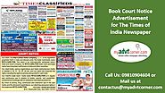 Website at http://blog.myadvtcorner.com/advertising/book-court-notice-classified-display-ads-in-times-of-india-via-on...