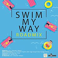 Ezra x Jiggy x Scoobay - Swim My Way (RoadMix)