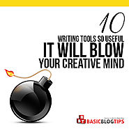 10 Writing Tools So Useful It Will Blow Your Creative Mind