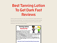 Best Tanning Lotion To Get Dark Fast Reviews