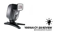 YINYAN CY-20 Flash Review ($10 Flash!?) - X-Light Photography