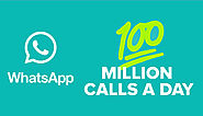 WhatsApp users are making 100 millions calls every day