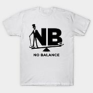 no balance - No Balance - T-Shirt | TeePublic