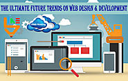 The Ultimate future Trends on Web Designing and Development |
