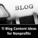 11 Blog Content Ideas for Nonprofits
