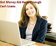 Cash Loans- Customized For Your Mandatory Needs