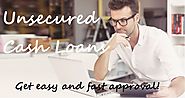 Unsecured Cash Loans Top Option When You Need Urgent Cash