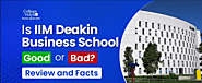 Is Deakin Business School Online Good or Bad? - Review and Facts