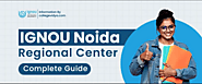 IGNOU Noida Regional Center: Admission Session 2025