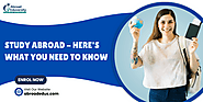 Study Abroad - Here's What You Need To Know