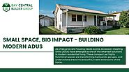 Small Space, Big Impact - Building Modern ADUs