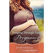 Praying Through Your Pregnancy