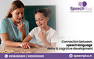 Connection Between Speech Language Delay & Cognitive Development