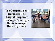 The Company That Organized The Largest Corporate Las Vegas Scavenger …
