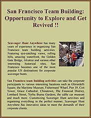 San Francisco Team Building: Opportunity to Explore and Get Revived