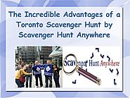 The Incredible Advantages of a Toronto Scavenger Hunt by Scavenger Hu…