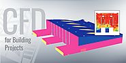 Why You Should Consider Using Computational Fluid Dynamics for Your Building Projects