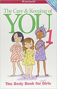 The Care and Keeping of You: The Body Book for Younger Girls, Revised Edition by Valorie Schaefer