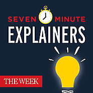 Seven-Minute Explainers by The Week