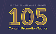 How To Promote Your Blog With 105 Blog Promotion Tactics