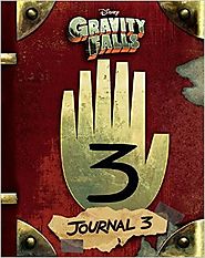 Gravity Falls: Journal 3 by Alex Hirsch