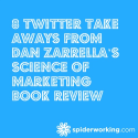 8 Twitter Tips From Dan Zarrella's Science Of Marketing - Book Review