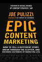Podcast Interview with Joe Pulizzi on Telling a Different Story with Epic Content Marketing