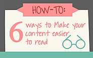 6 Effective Ways To Make Your Content Easier To Read